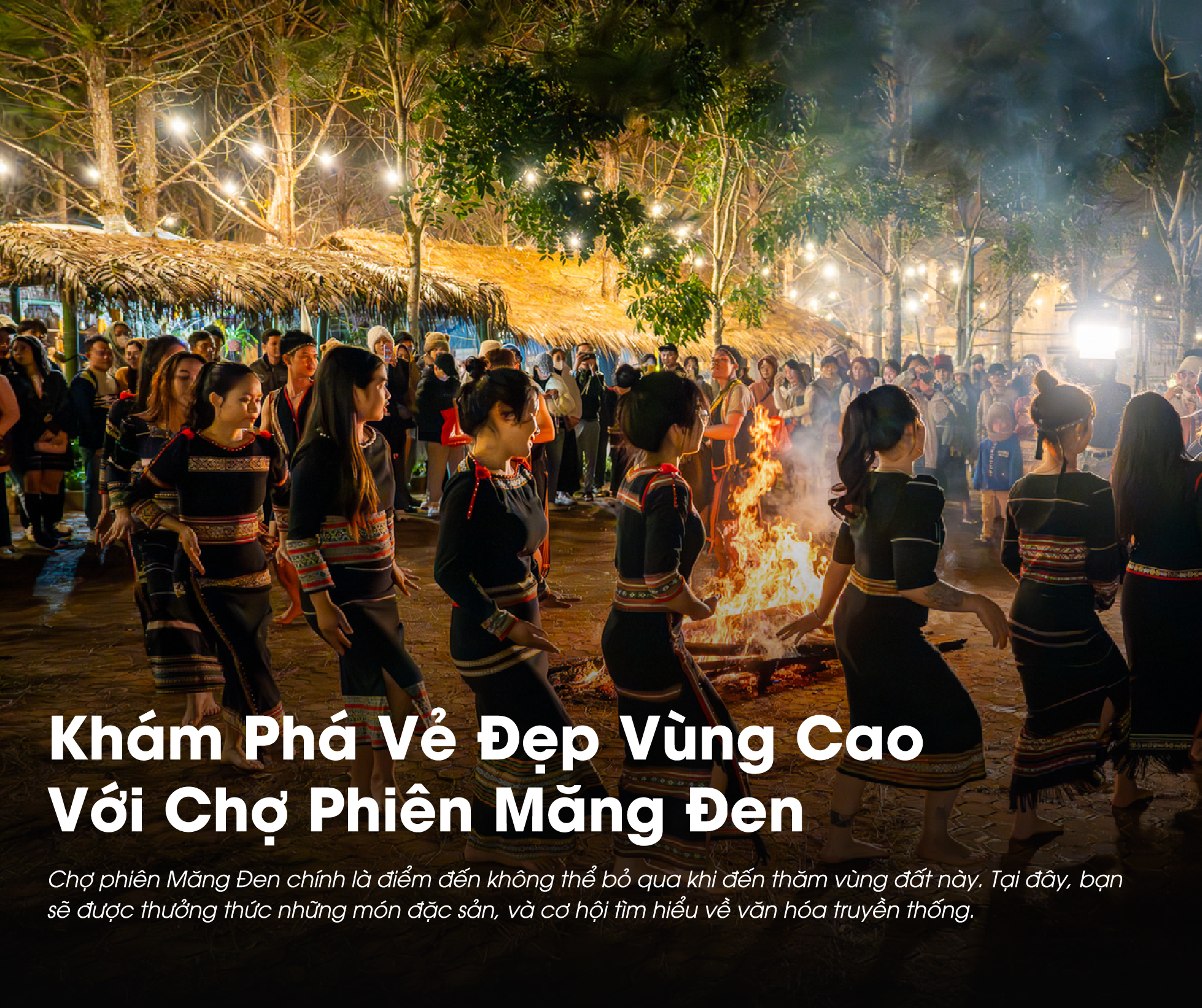 Khám Phá Vẻ Đẹp Vùng Cao Của Chợ Phiên Măng Đen