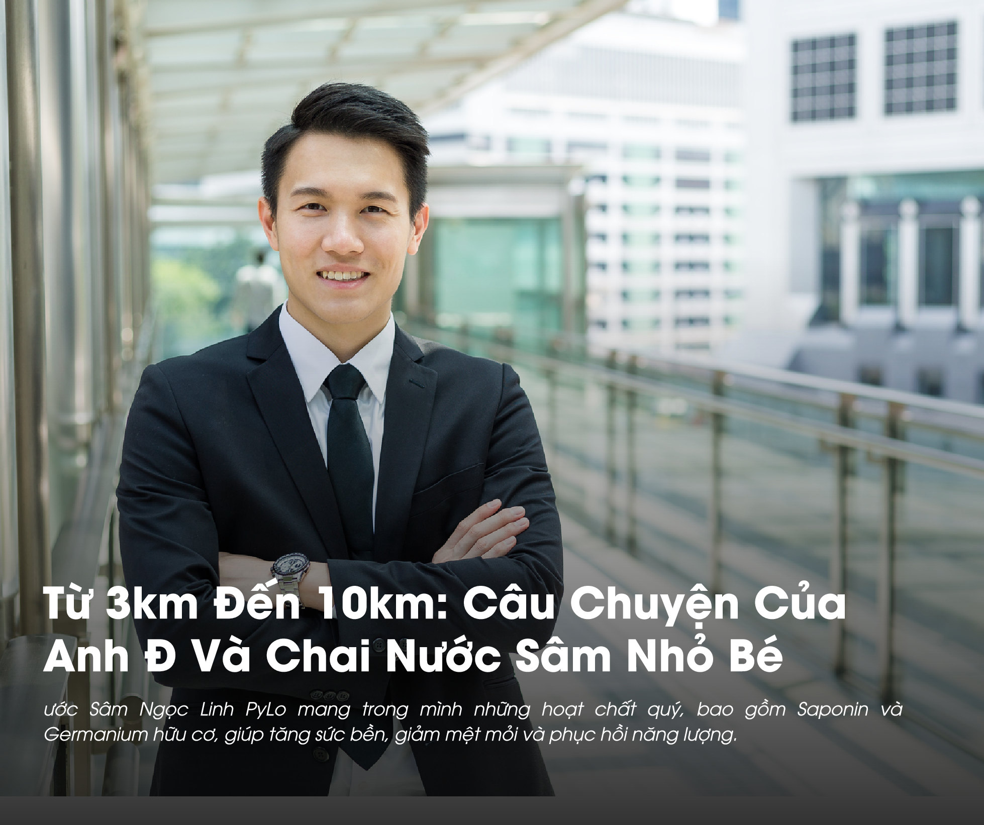 Từ 3km Đến 10km: Câu Chuyện Của Anh Đ Và Nước Sâm Ngọc Linh PyLo